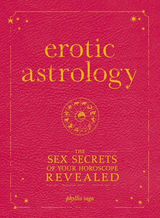 Erotic Astrology by Phyllis Vega