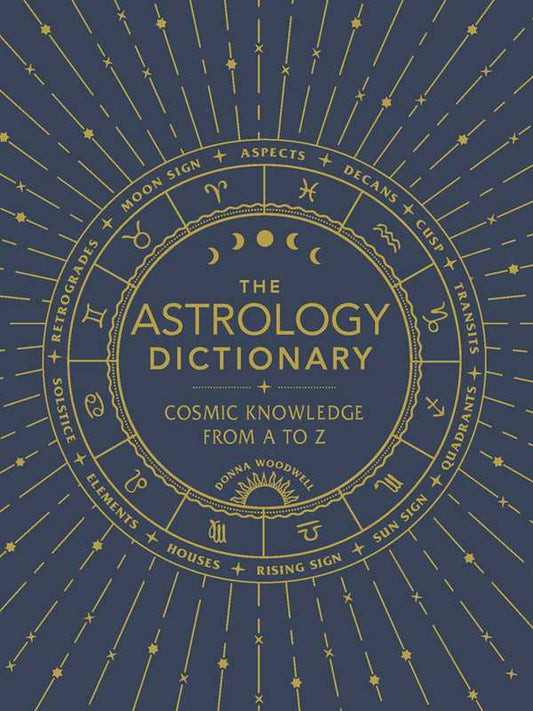Astrology Dictionary by Donna Woodwell