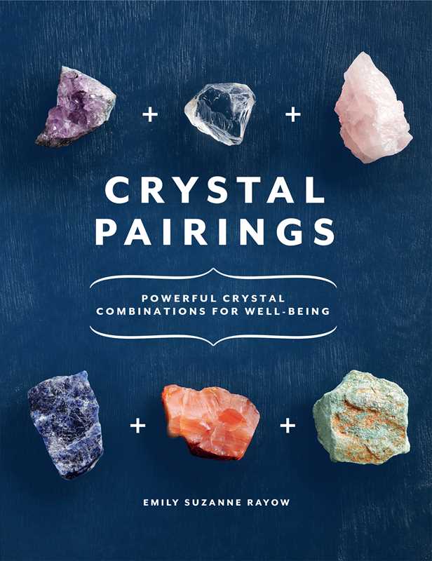 Crystal Pairings by Emily Suzanne Rayow