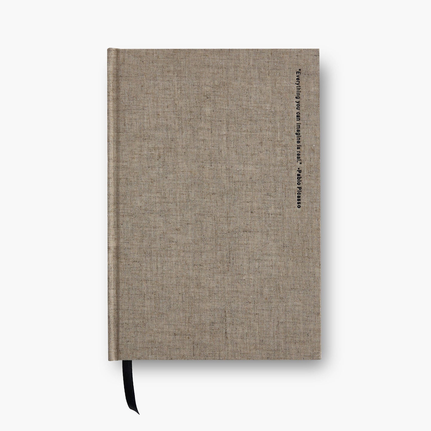 Everything You Can Imagine Is Real Taupe Linen Notebook
